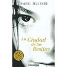 Isabel Allende - La Ciudad de las bestias. Die Stadt der wilden Götter, spanische Ausgabe