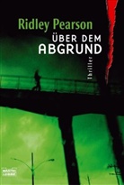 Ridley Pearson - Über dem Abgrund
