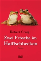 Robert Craig - Zwei Frösche im Haifischbecken