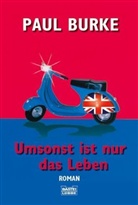 Paul Burke - Umsonst ist nur das Leben