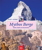 Claus-Peter Lieckfeld, Veronika Straaß - Mythos Berge