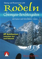 Lot, LOTH, Geor Loth, Georg Loth, Rosemarie Loth - Rodeln Chiemgau - Berchtesgaden mit Kaiser und Kitzbüheler Alpen. Bd.2