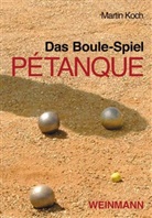 Martin Koch, Koch Martin, Hervé Dieu - Das Boule-Spiel Petanque