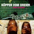 Bernd Gieseking - Köpper vom Dreier, 1 Audio-CD (Hörbuch)