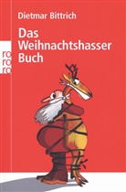 Dietmar Bittrich, Susanne Kracht - Das Weihnachtshasser-Buch