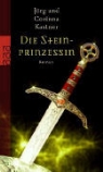 Corinna Kastner, Jörg Kastner - Die Steinprinzessin