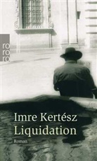 Imre Kertesz, Imre Kertész - Liquidation
