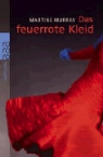 Martine Murray - Das feuerrote Kleid