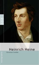 Christian Liedtke - Heinrich Heine