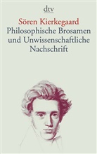 Sören Kierkegaard, Søren Kierkegaard, Die, Herman Diem, Hermann Diem, Res... - Philosophische Brosamen und Unwissenschaftliche Nachschrift