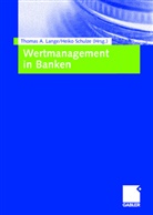 Thoma A Lange, Thomas Lange, Thomas A. Lange, Schulze, Heiko Schulze - Wertmanagement in Banken