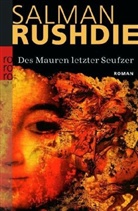 Salman Rushdie - Des Mauren letzter Seufzer