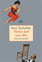 Kurt Tucholsky, Günte Stolzenberger, Günter Stolzenberger - Dürfen darf man alles