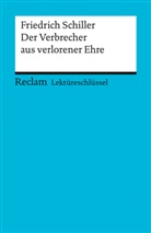 Reiner Poppe, Friedrich Schiller, Friedrich von Schiller - Lektüreschlüssel Friedrich Schiller 'Der Verbrecher aus verlorener Ehre'
