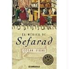 César Vidal - El médico de Sefarad