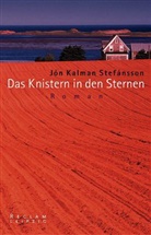 Jón K. Stefánsson, Jón Kalman Stefánsson - Das Knistern in den Sternen