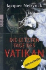 Jacques Neirynck - Die Letzten Tage des Vatikan