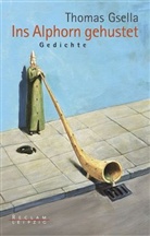 Thomas Gsella - Ins Alphorn gehustet