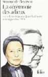 Simone Beauvoir, Simone De Beauvoir, Simone De Beauvoir - La cérémonie des adieux. Entretiens avec Jean-Paul Sartre. Août-septembre 1974
