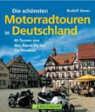 Rudolf Geser - Die schönsten Motorradtouren in Deutschland