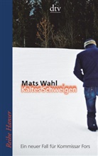 Mats Wahl - Kaltes Schweigen
