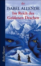 Isabel Allende - Im Reich des Goldenen Drachen