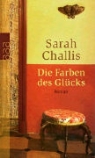 Sarah Challis - Die Farben des Glücks