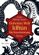GALLEGO GARCIA, Laura Gallego García, Laura García, Laura Gallego García, Pablo Núñez, Alfonso Ruano - Geheime Welt Idhún - Bd. 1: Geheime Welt Idhún. Tl.1