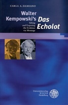 Carla A Damiano, Carla A. Damiano - Walter Kempowski´s 'Das Echolot'