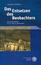 Manuel Köppen - Das Entsetzen des Beobachters