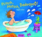 Dagmar Geisler - Plitsch, platsch, Badespass!