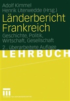 Marieluise Christadler, Adol Kimmel, Adolf Kimmel, Uterwedde, Uterwedde, Henrik Uterwedde - Länderbericht Frankreich