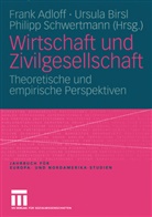 Frank Adloff, Ursul Birsl, Ursula Birsl, Philipp Schwertmann - Wirtschaft und Zivilgesellschaft