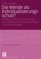 Gitta Scheller - Die Wende als Individualisierungsschub?