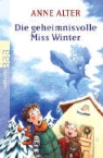 Anne Alter - Die geheimnisvolle Miss Winter