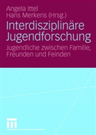 Angel Ittel, Angela Ittel, Angela Ittl, Merkens, Merkens, Hans Merkens - Interdisziplinäre Jugendforschung