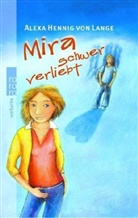 Alexa Hennig von Lange - Mira schwer verliebt