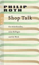 Philip Roth - Shop Talk