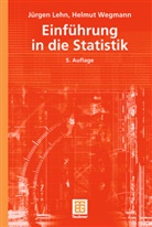 Leh, Jürge Lehn, Jürgen Lehn, Wegmann, Helmut Wegmann - Einführung in die Statistik