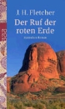J. H. Fletcher - Der Ruf der roten Erde