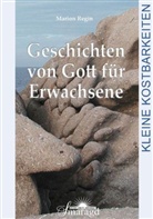 Marion Regin - Geschichten von Gott für Erwachsene
