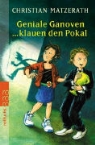 Christian Matzerath - Geniale Ganoven klauen den Pokal