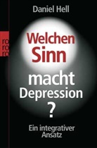 Daniel Hell - Welchen Sinn macht Depression?