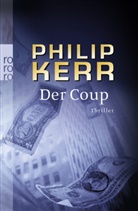 Philip Kerr - Der Coup
