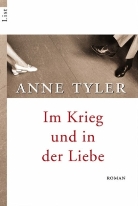 Anne Tyler - Im Krieg und in der Liebe