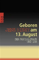 Jens Bisky - Geboren am 13. August