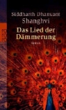 Siddharth Dhanvant Shanghvi - Das Lied der Dämmerung