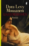 Dora Levy Mossanen - Haremsrosen