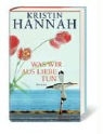 Kristin Hannah - Was wir aus Liebe tun