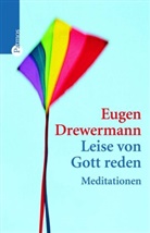 Eugen Drewermann - Leise von Gott reden